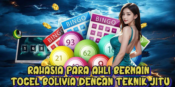 Rahasia Para Ahli Bermain Togel Bolivia Dengan Teknik Jitu